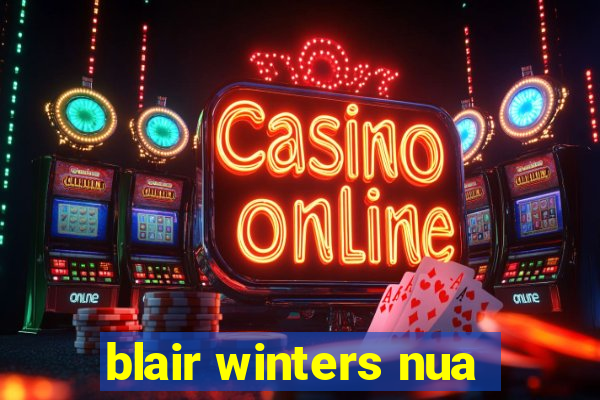 blair winters nua